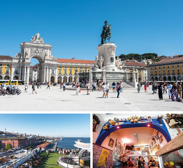 テージョ川のほとりにあるリスボン港に入港すると、美しき街はもう目の前です。大航海時代の港があったコルメシオ広場から路面電車に乗って、当時の栄華の象徴・ジェロニモス修道院へ。河畔に建つのは“発見”のモニュメント。優美な姿のベレンの塔の向こうにはテージョ川が豊かに水をたたえ、その先に「世界」へとつながる大西洋が広がります。